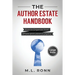 The Author Estate Handbook: How to Organize Your Affairs and Leave a Legacy (Large Print Edition)