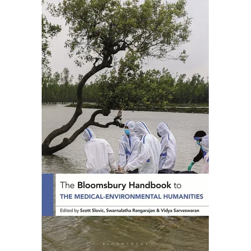 The Bloomsbury Handbook to the Medical-Environmental Humanities