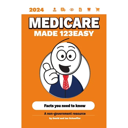 Medicare Made 123Easy: Facts you need to know