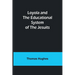 Loyola and the Educational System of the Jesuits