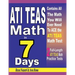 ATI TEAS Math in 7 Days: Step-By-Step Guide to Preparing for the ATI TEAS Math Test Quickly