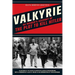 Valkyrie: An Insider's Account of the Plot to Kill Hitler