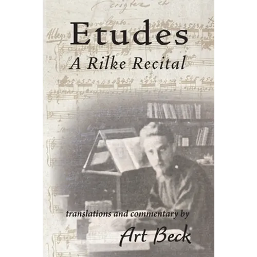 Etudes: A Rilke Recital