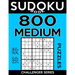 Sudoku Book 800 Medium Puzzles: Sudoku Puzzle Book With Only One Level of Difficulty