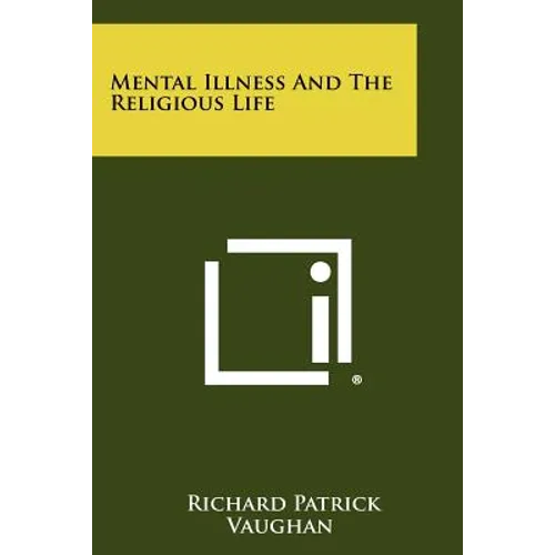 Mental Illness and the Religious Life