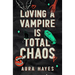 Loving a Vampire is Total Chaos: Deluxe Edition