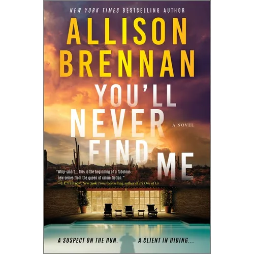You'll Never Find Me: An Angelhart Investigations Novel