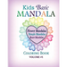 Kids Basic Mandala Coloring Book: Flower Mandalas, Simple Mandalas, Heart Mandalas