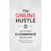 The Online Hustle: The Ultimate E-Commerce Selling Guide