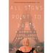 All Signs Point to Paris: A Memoir of Love, Loss, and Destiny