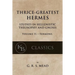 Thrice-Greatest Hermes, Volume II: Studies in Hellenistic Theosophy and Gnosis