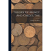 The Theory Of Money And Credit