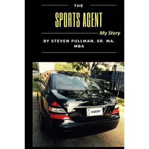 The Sports Agent: My Story (Color)