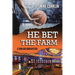 He Bet the Farm