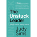 The Unstuck Leader: Getting unstuck. Staying unstuck.