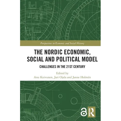 The Nordic Economic, Social and Political Model: Challenges in the 21st Century