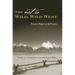 The Not So Wild, Wild West: Property Rights on the Frontier