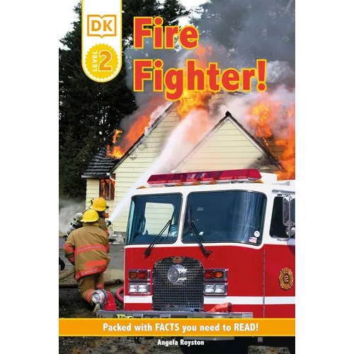 DK Readers L2: Fire Fighter!