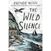 The Wild Silence: A Memoir