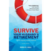 Survive Your Husband's Retirement 2nd Edition: Tips on Staying Happily Married in Retirement
