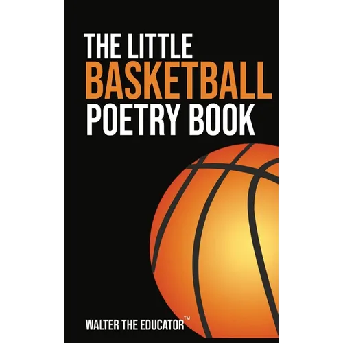 The Little Basketball Poetry Book
