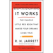 It Works: The Complete Original Edition: The Famous Little Red Book That Makes Your Dreams Come True