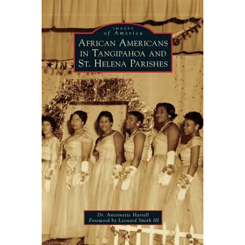 African Americans in Tangipahoa & St. Helena Parishes