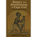 Slavery and Abolitionism on Cape Cod: A Massachusetts Incongruity