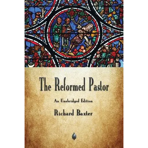 The Reformed Pastor