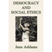 Democracy and Social Ethics