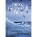 Into a Gale's Full Fury: Stories and Reflections on My Years Sailing in the US Merchant Marine in the 1970s and 1980s