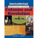 Americanheritage, American Voices: Colonies and Revolution