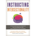 Instructing Intersectionality: Critical and Practical Strategies for the Journalism and Mass Communication Classroom