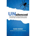 UNsilenced: Unmasking the United Nations' Culture of Cover-ups, Corruption and Impunity