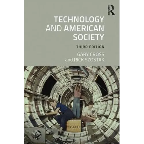 Technology and American Society: A History