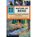 Nature of Bend: A Field Guide to Plants and Animals