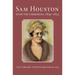 San Houston with the Cherokees, 1829-1833