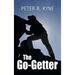 The Go-Getter: A Story That Tells You How To Be One