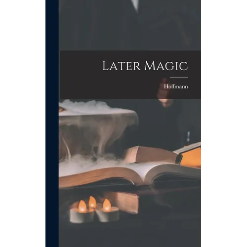 Later Magic