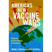 America's New Vaccine Wars: California and the Politics of Mandates