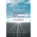 The Rise and Decline of American Religious Freedom
