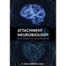 Attachment and Neurobiology: Preconception to Young Adulthood