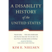 A Disability History of the United States