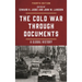 The Cold War Through Documents: A Global History