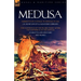 Medusa: Narrative of a Voyage to Senegal in 1816 & the Sufferings of the Picard Family After the Shipwreck of the Medusa