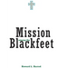 Mission Among the Blackfeet: Volume 112
