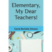 Elementary, My Dear Teachers!