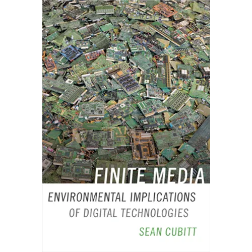 Finite Media: Environmental Implications of Digital Technologies