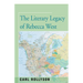 The Literary Legacy of Rebecca West