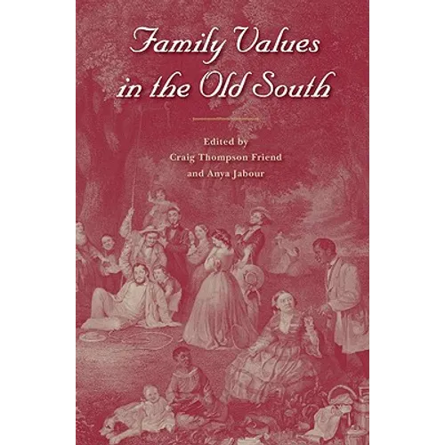 Family Values in the Old South